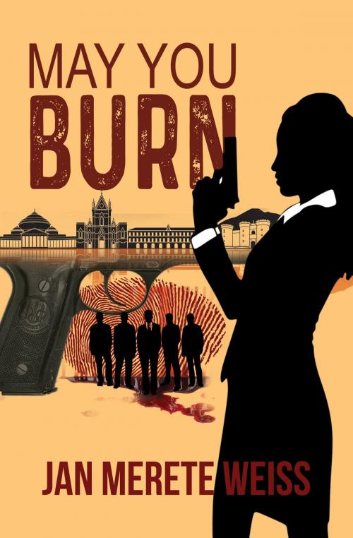 Cover of the book May You Burn by Jan Merete Weiss, Austin Macauley