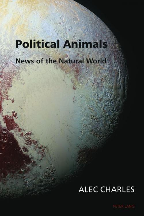 Cover of the book Political Animals by Alec Charles, Peter Lang