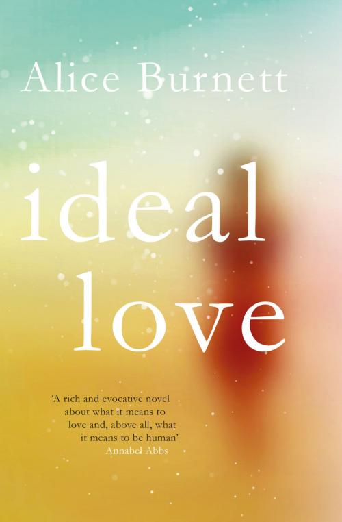 Cover of the book Ideal Love by Alice Burnett, Legend Times Group