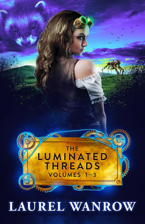 Cover of the book The Luminated Threads Volumes 1-3 Trilogy Box Set by Laurel Wanrow, Sprouting Star Press