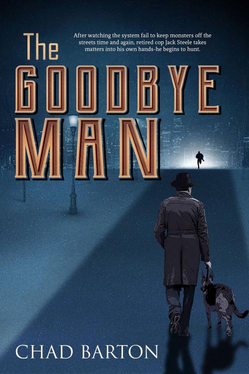 Cover of the book The Goodbye Man by Chad Barton, Yorkshire Publishing