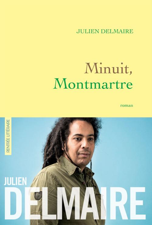 Cover of the book Minuit, Montmartre by Julien Delmaire, Grasset