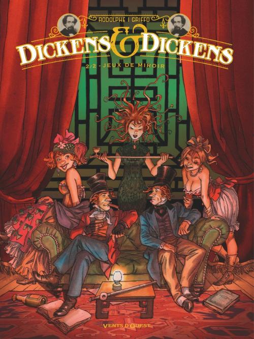 Cover of the book Dickens & Dickens - Tome 02 by Rodolphe, Griffo, Vents d'Ouest