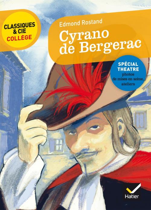 Cover of the book Cyrano de Bergerac by Claire Gauthier, Edmond Rostand, Laure Pequignot-Grandjean, Bertrand Louët, Hatier