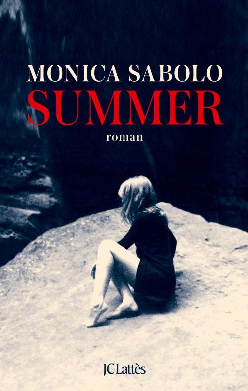 Cover of the book Summer by Monica Sabolo, JC Lattès