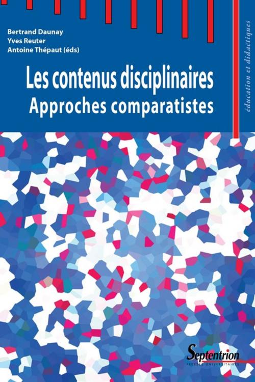 Cover of the book Les contenus disciplinaires by Collectif, Presses Universitaires du Septentrion