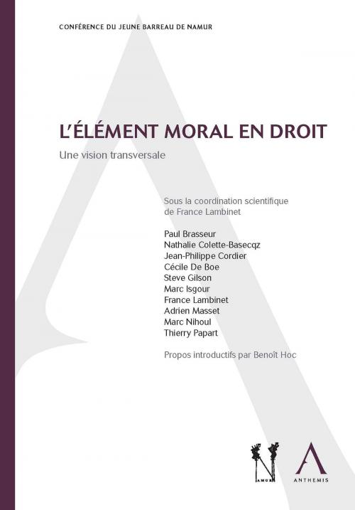 Cover of the book L'élément moral en droit by France Lambinet (dir.), Collectif, Anthemis