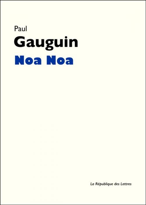 Cover of the book Noa Noa by Paul Gauguin, République des Lettres