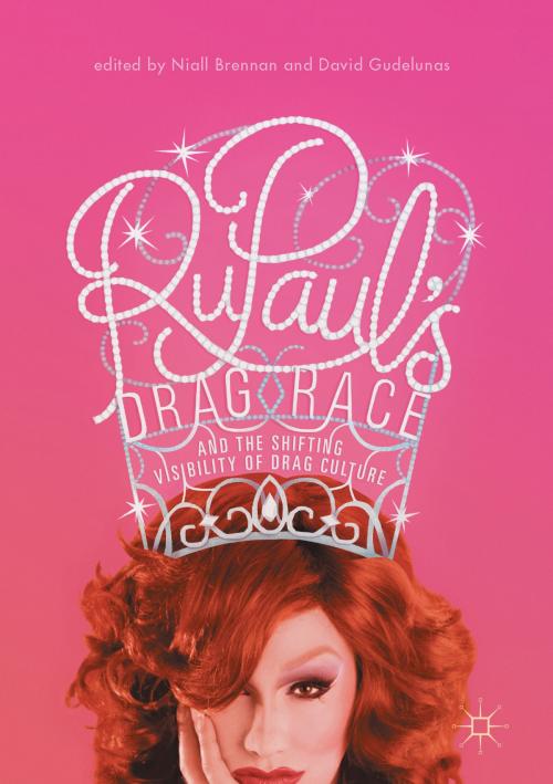 Cover of the book RuPaul’s Drag Race and the Shifting Visibility of Drag Culture by , Springer International Publishing