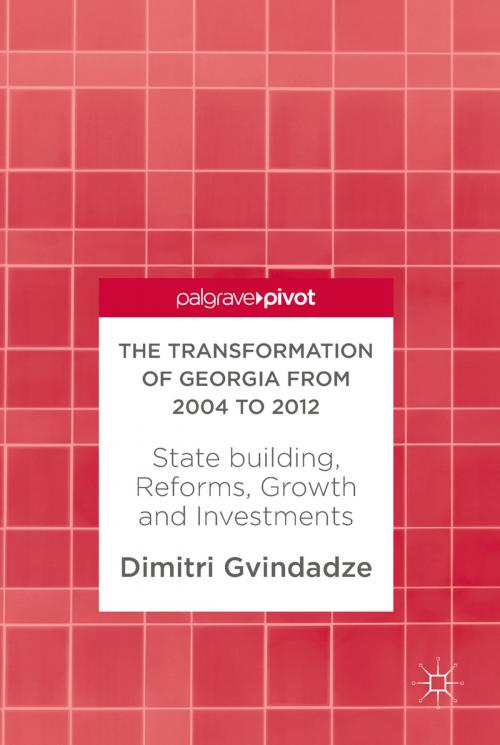 Cover of the book The Transformation of Georgia from 2004 to 2012 by Dimitri Gvindadze, Springer International Publishing