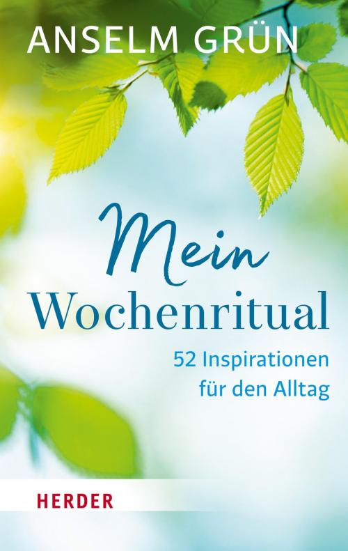 Cover of the book Mein Wochenritual by Anselm Grün, Verlag Herder
