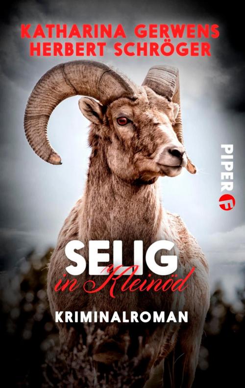 Cover of the book Selig in Kleinöd by Herbert Schröger, Katharina Gerwens, Piper ebooks