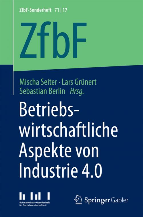 Cover of the book Betriebswirtschaftliche Aspekte von Industrie 4.0 by , Springer Fachmedien Wiesbaden