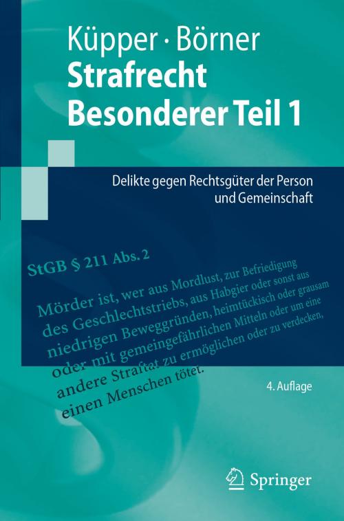 Cover of the book Strafrecht Besonderer Teil 1 by Georg Küpper, René Börner, Springer Berlin Heidelberg