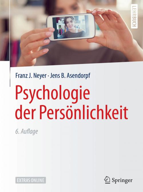 Cover of the book Psychologie der Persönlichkeit by Franz J. Neyer, Jens B. Asendorpf, Springer Berlin Heidelberg