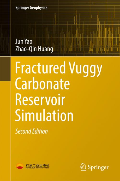 Cover of the book Fractured Vuggy Carbonate Reservoir Simulation by Jun Yao, Zhao-Qin Huang, Springer Berlin Heidelberg