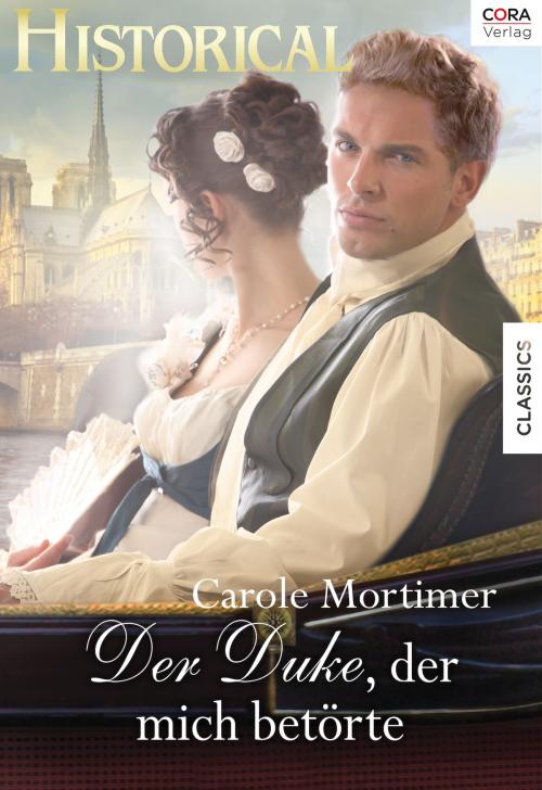 Cover of the book Der Duke, der mich betörte by Carole Mortimer, CORA Verlag