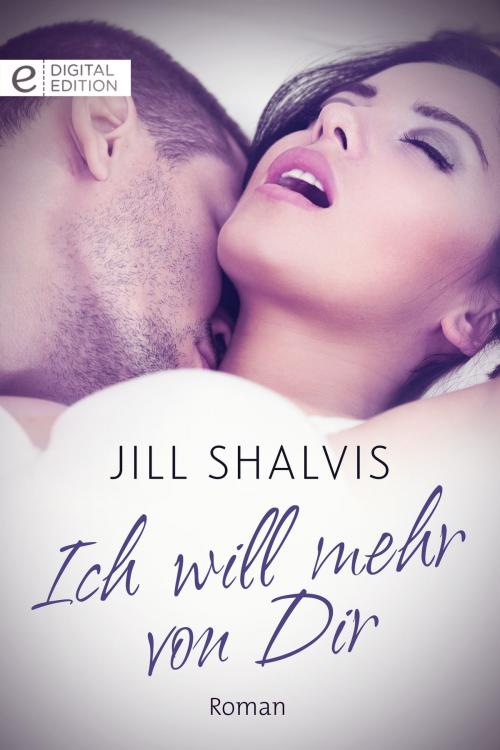 Cover of the book Ich will mehr von Dir by Jill Shalvis, CORA Verlag