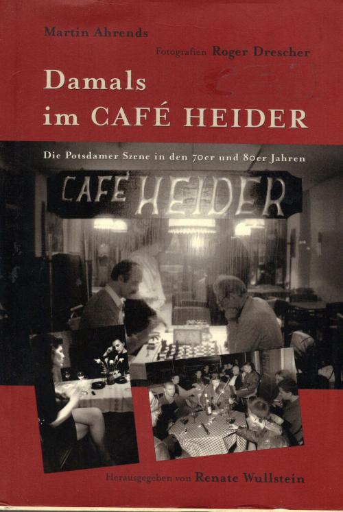 Cover of the book Damals im Café Heider by Martin Ahrends, neobooks