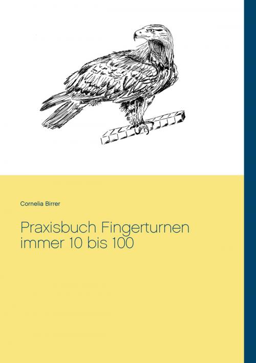 Cover of the book Praxisbuch Fingerturnen immer 10 bis 100 by Cornelia Birrer, Books on Demand