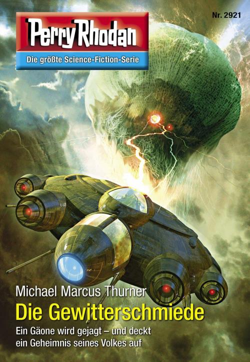 Cover of the book Perry Rhodan 2921: Die Gewitterschmiede by Michael Marcus Thurner, Perry Rhodan digital