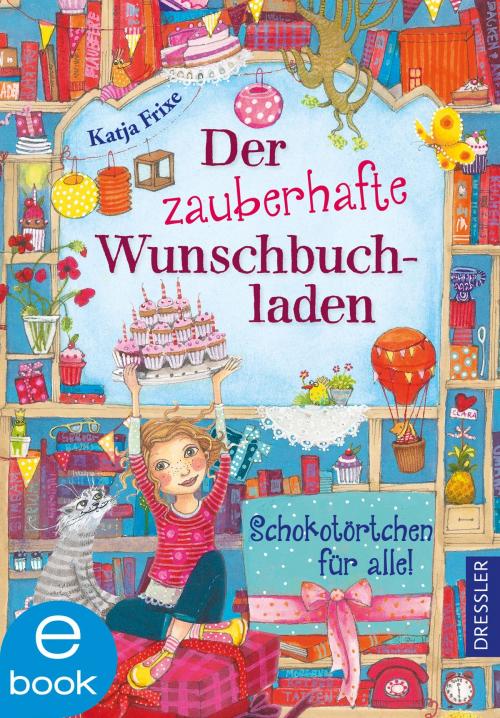 Cover of the book Der zauberhafte Wunschbuchladen 3 by Katja Frixe, Dressler Verlag