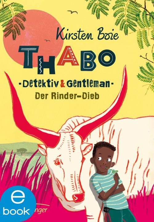 Cover of the book Thabo, Detektiv und Gentleman. Der Rinder-Dieb by Kirsten Boie, Verlag Friedrich Oetinger