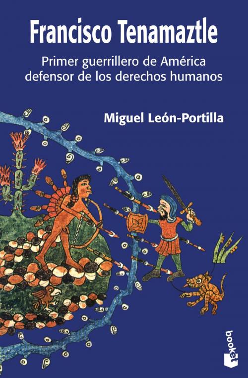 Cover of the book Francisco Tenamaztle by Miguel León-Portilla, Grupo Planeta - México