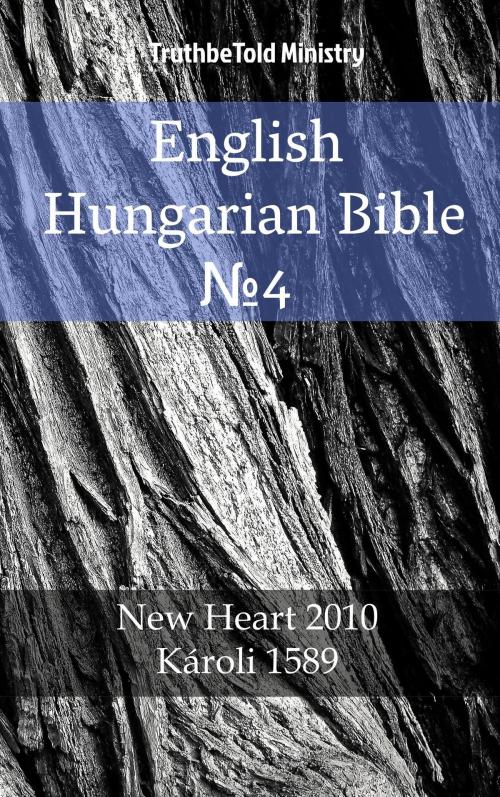 Cover of the book English Hungarian Bible №4 by TruthBeTold Ministry, PublishDrive