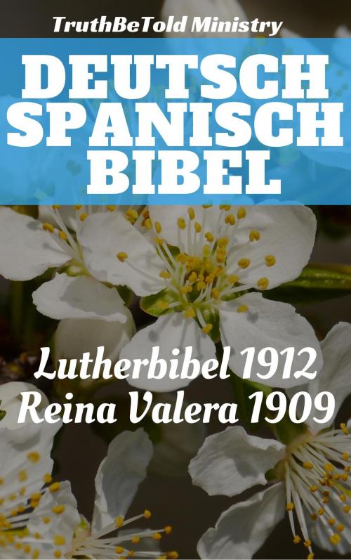 Cover of the book Deutsch Spanisch Bibel by TruthBeTold Ministry, PublishDrive