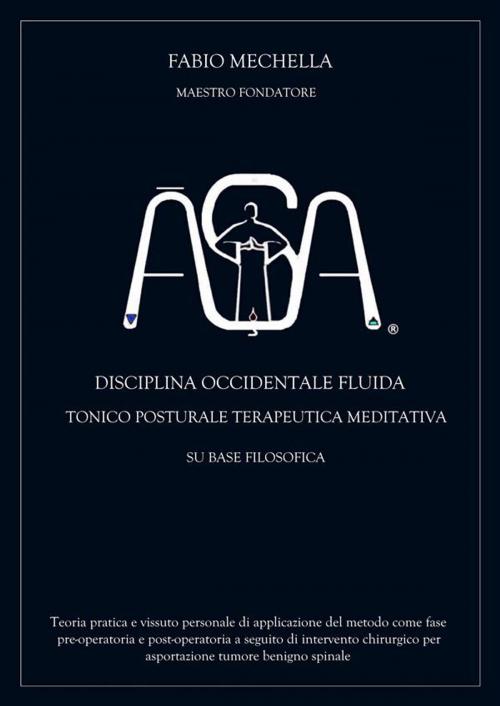 Cover of the book Disciplina occidentale ĀŞA by Fabio Mechella, Fabio Mechella