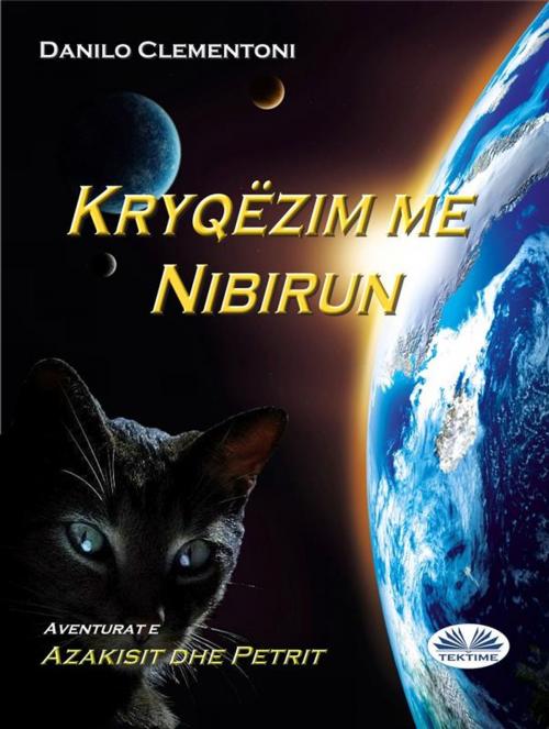 Cover of the book Kryqëzim me Nibirun by Danilo Clementoni, Tektime