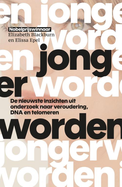 Cover of the book Jonger worden by Elizabeth Blackburn, Elissa Epel, VBK Media