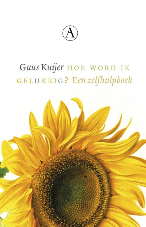 Cover of the book Hoe word ik gelukkig? by Guus Kuijer, Singel Uitgeverijen