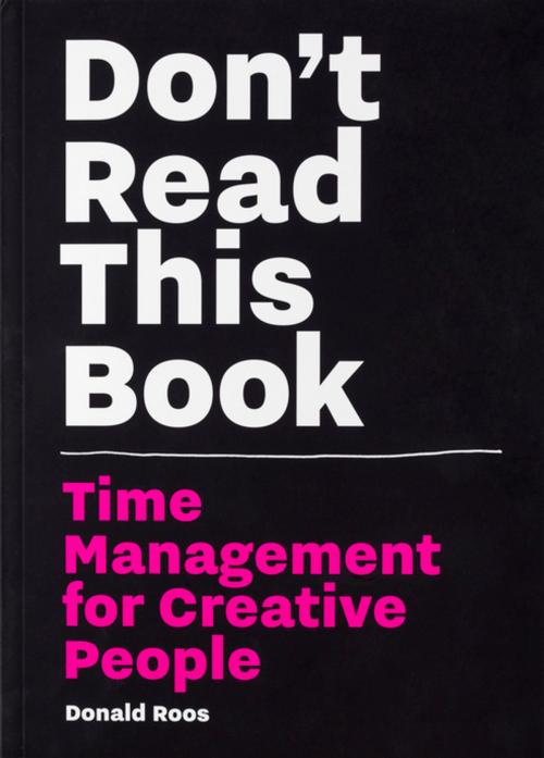 Cover of the book Don't Read This Book by Donald Roos, BIS Publishers