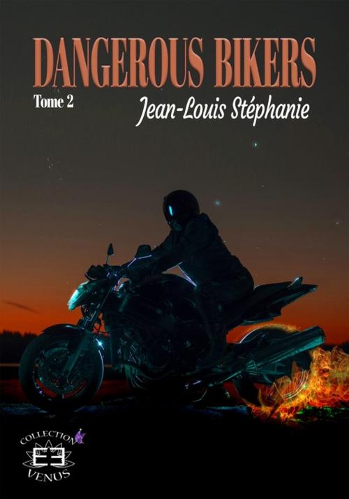 Cover of the book Dangerous Bikers by Stéphanie Jean-Louis, Evidence Editions