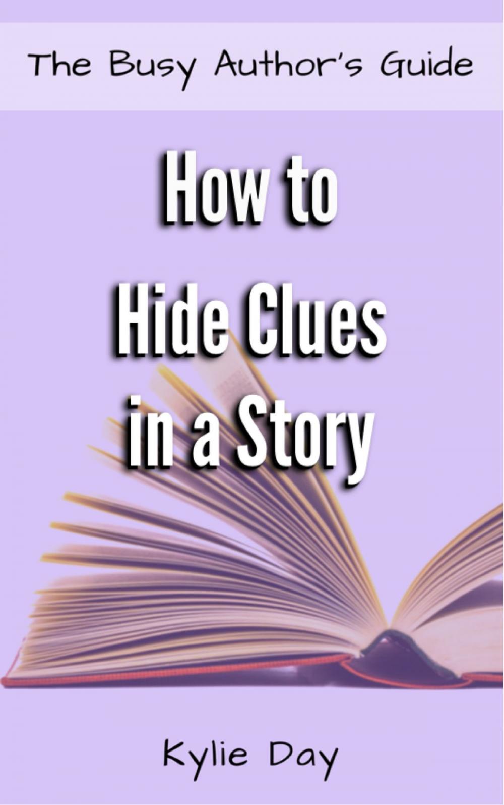 Big bigCover of How to Hide Clues in a Story