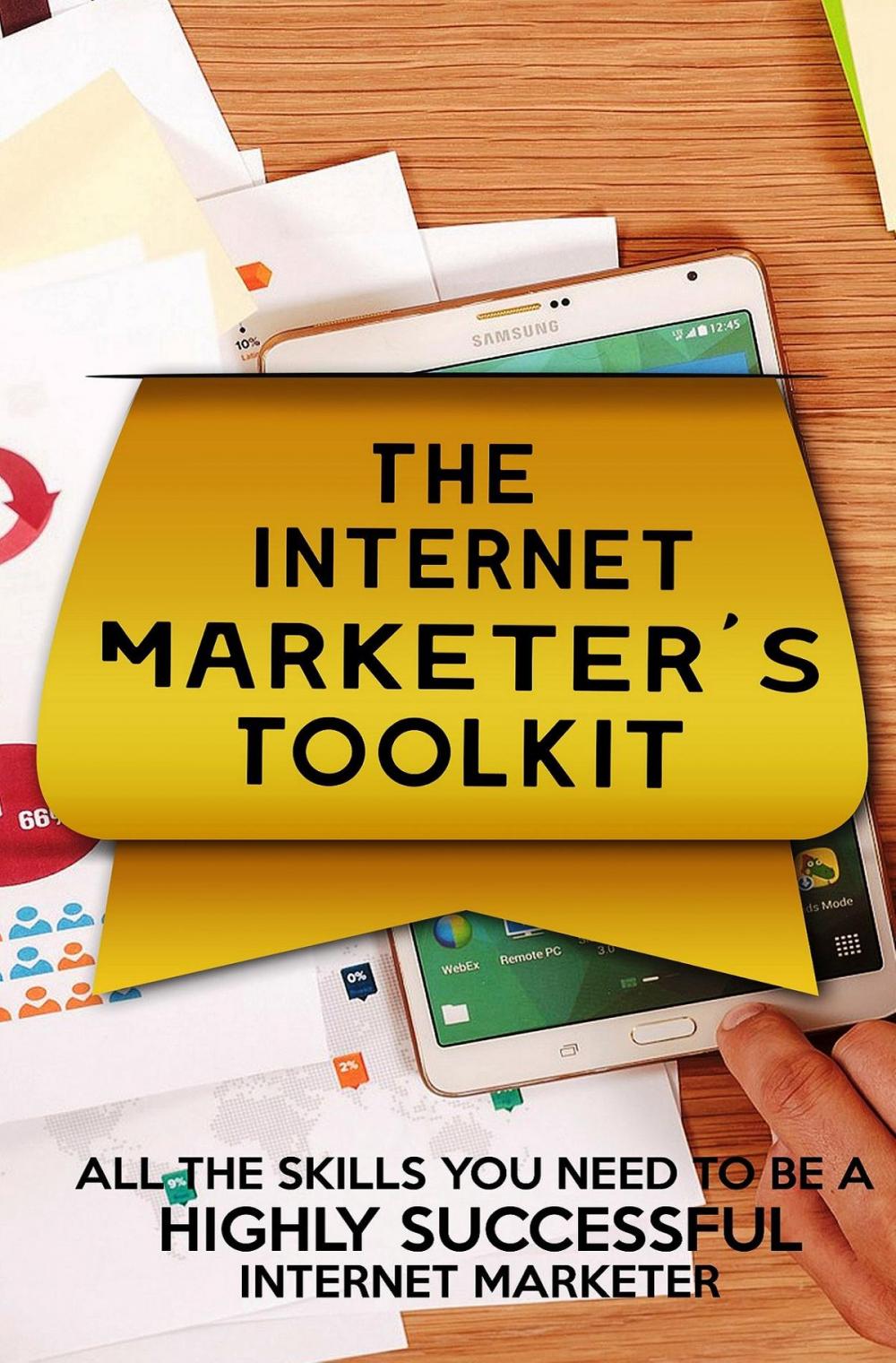 Big bigCover of The Internet Marketer’s Toolkit