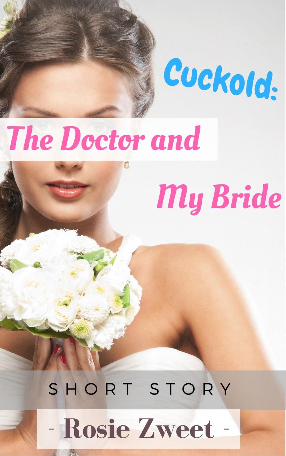 Big bigCover of Cuckold: The Doctor and My Bride