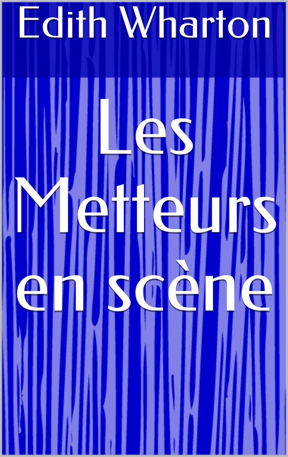 Big bigCover of Les Metteurs en scène