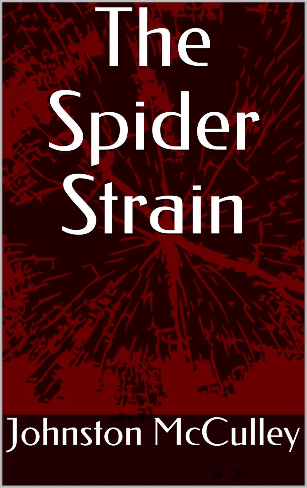 Big bigCover of The Spider Strain