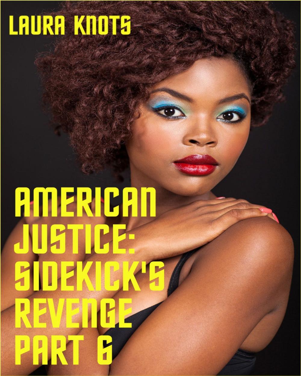 Big bigCover of American Justice: Sidekick's Revenge Part 6