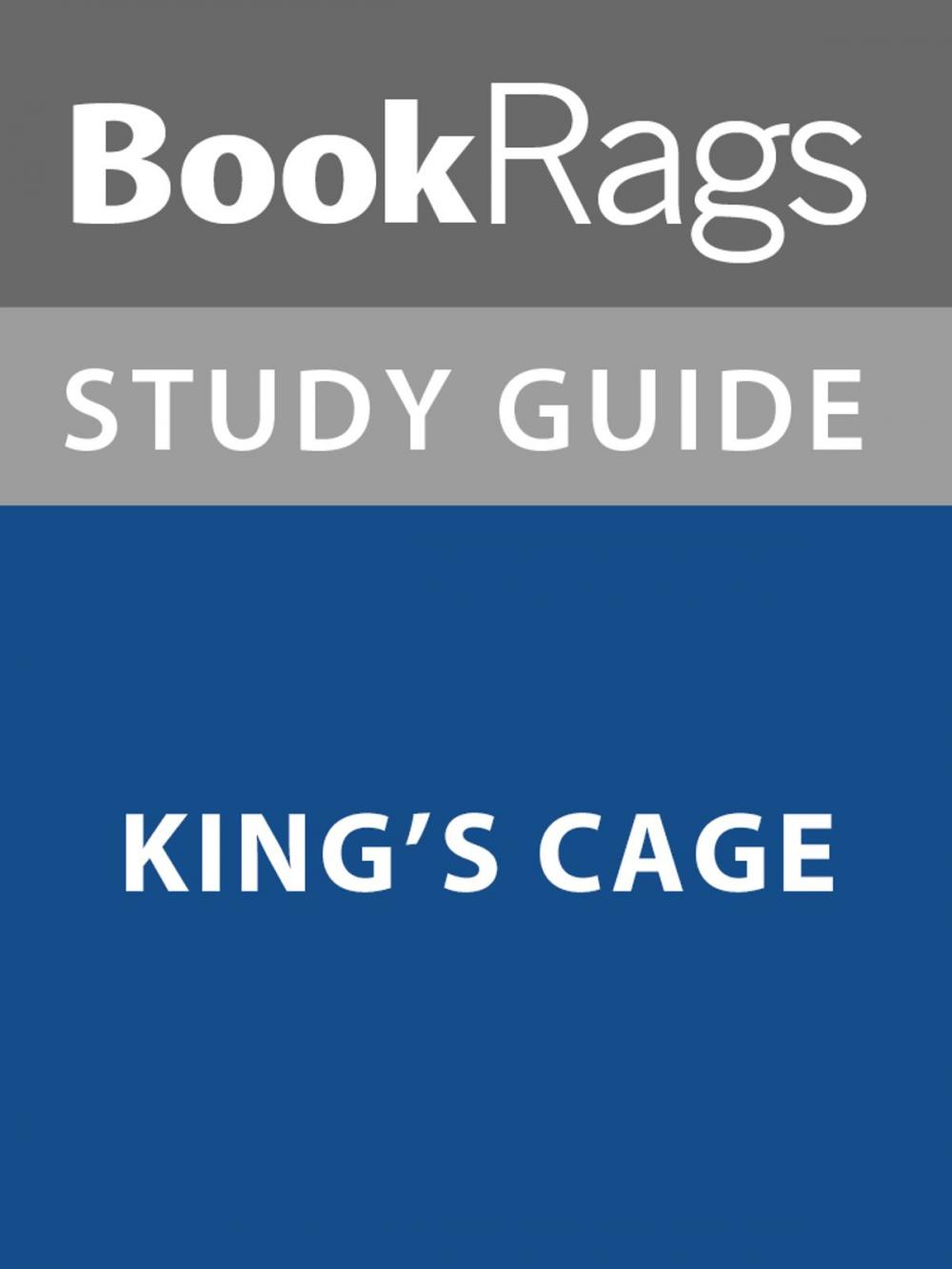 Big bigCover of Summary & Study Guide: King's Cage