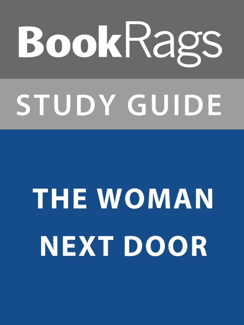 Big bigCover of Summary & Study Guide: The Woman Next Door