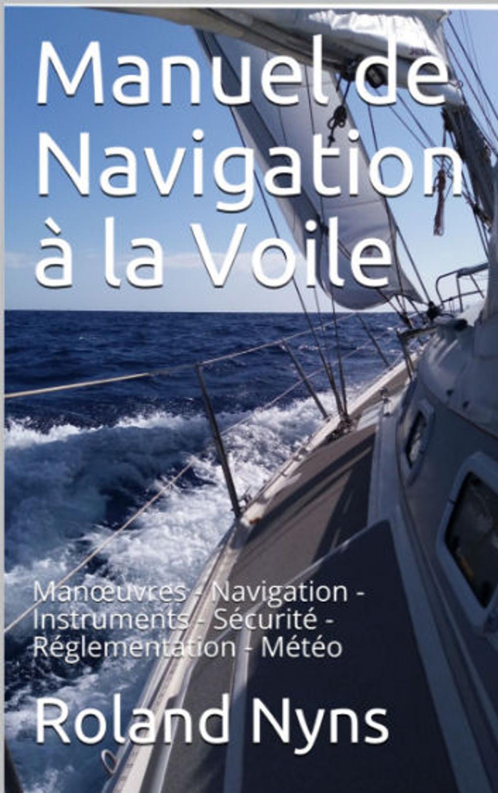 Big bigCover of Manuel de Navigation à la Voile