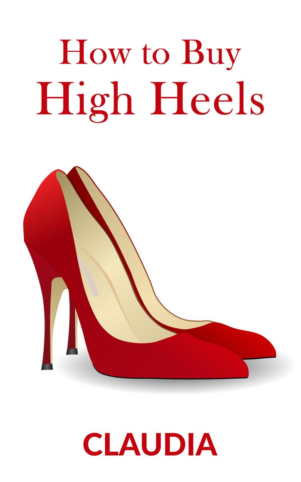 Big bigCover of How to Buy High Heels