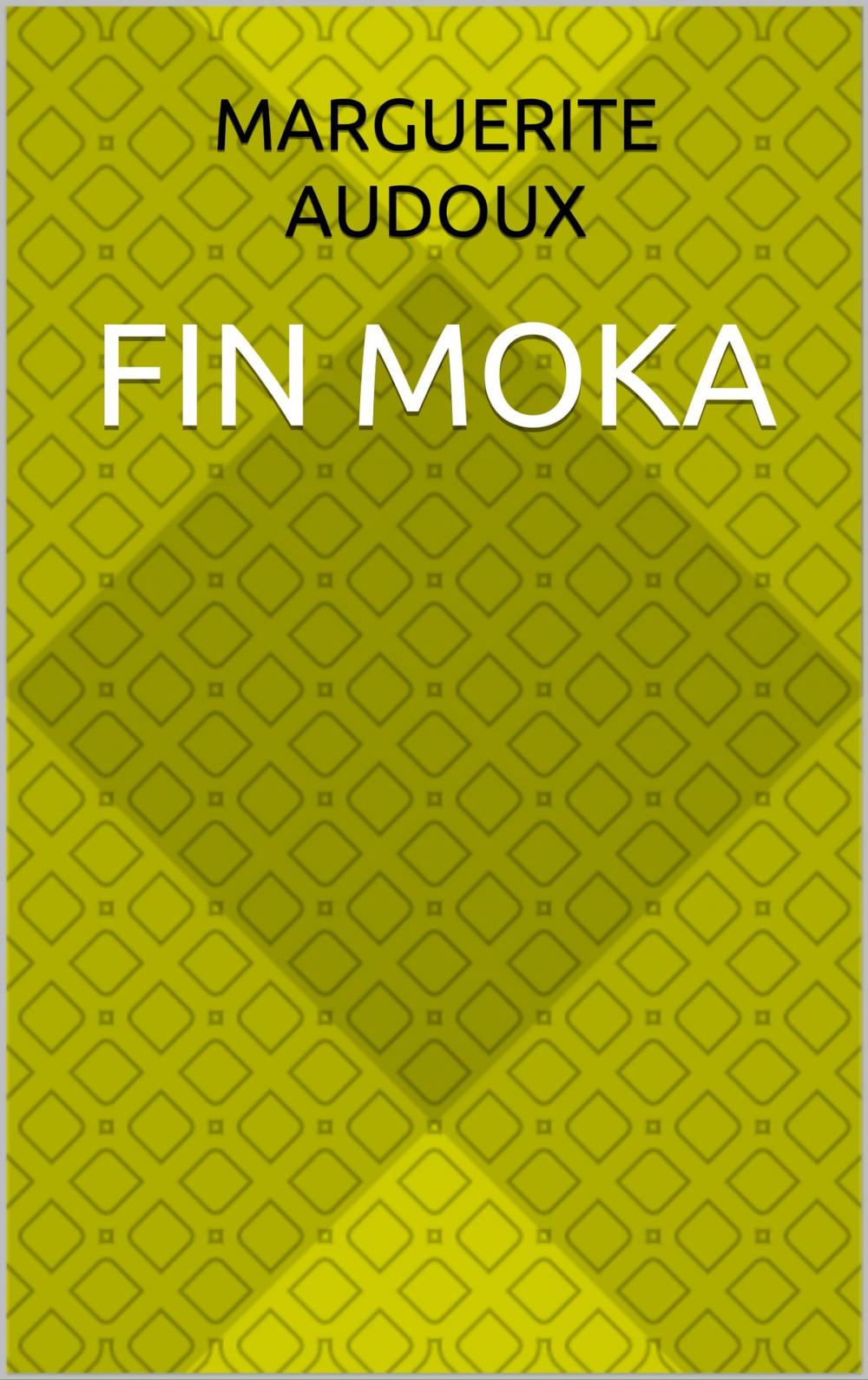 Big bigCover of fin moka