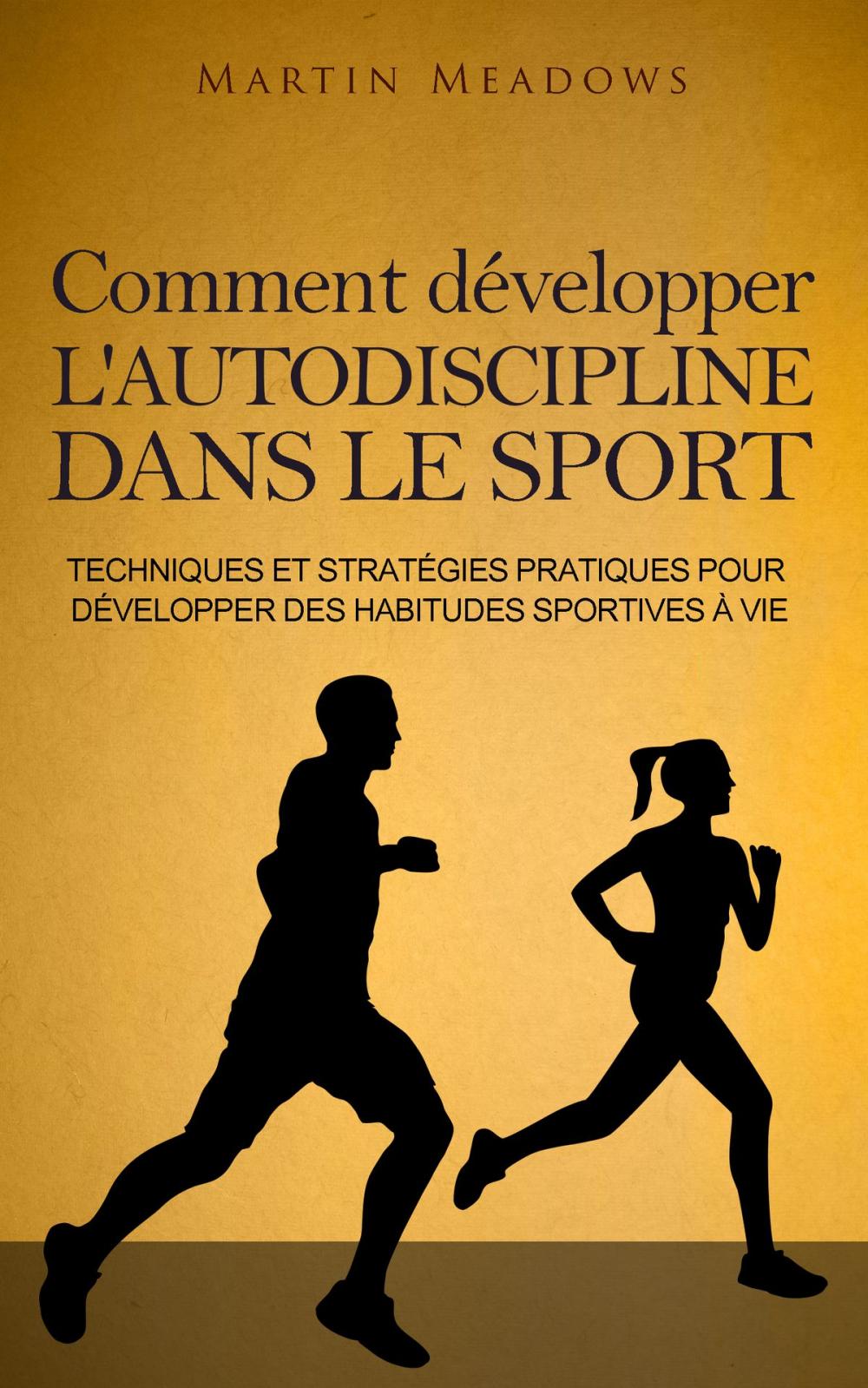 Big bigCover of Comment développer l'autodiscipline dans le sport