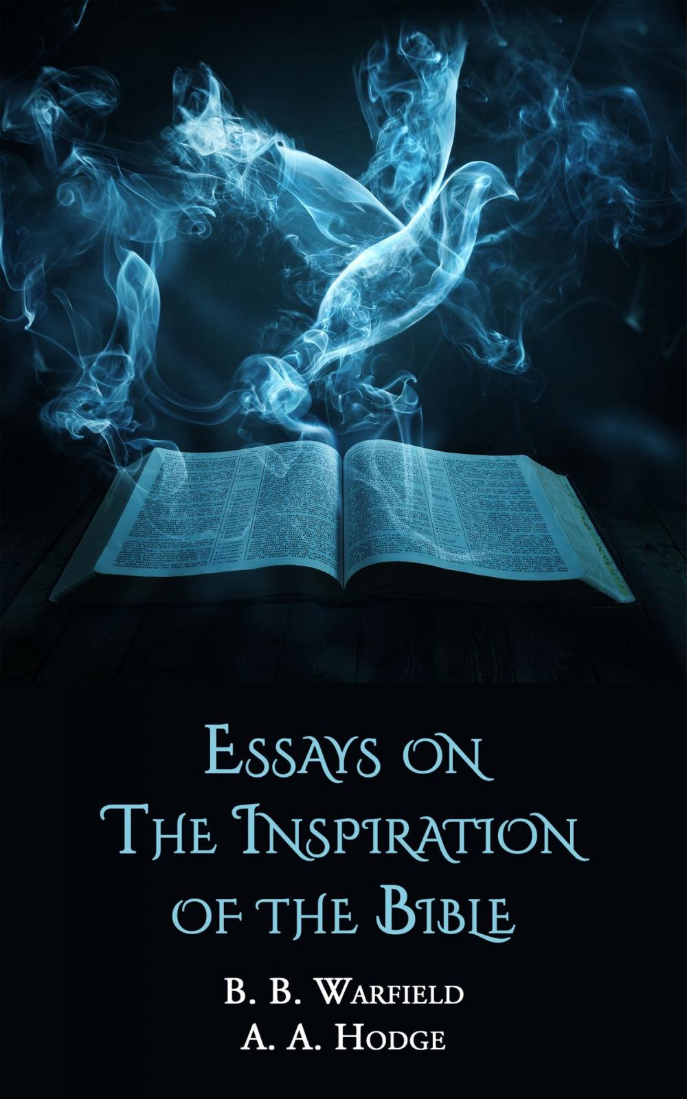 Big bigCover of Essays on the Doctrine of Inspiration