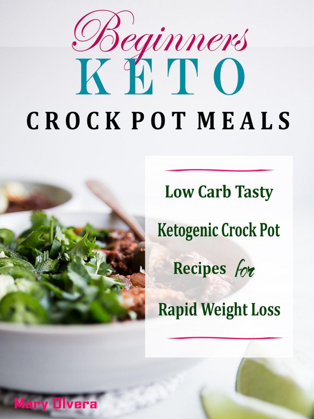 Big bigCover of Beginners Keto Crock Pot Meals